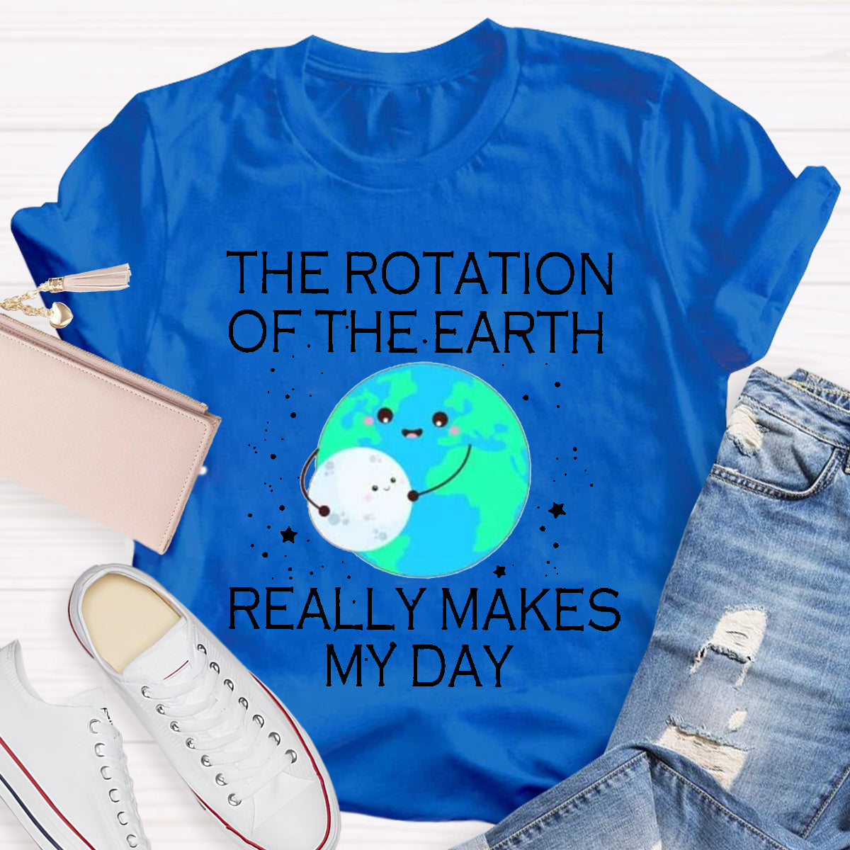 The Rotation Of The Earth Really Makes My Day Teacher T-Shirt