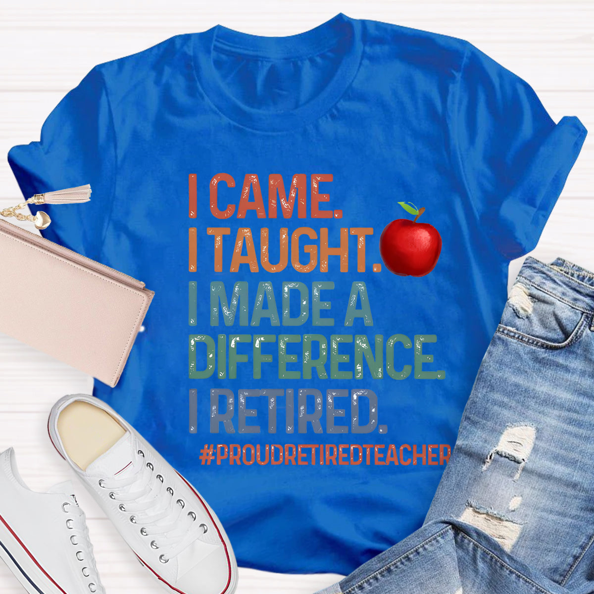 I Made Difference Retired Teacher Apple Teacher T-Shirt