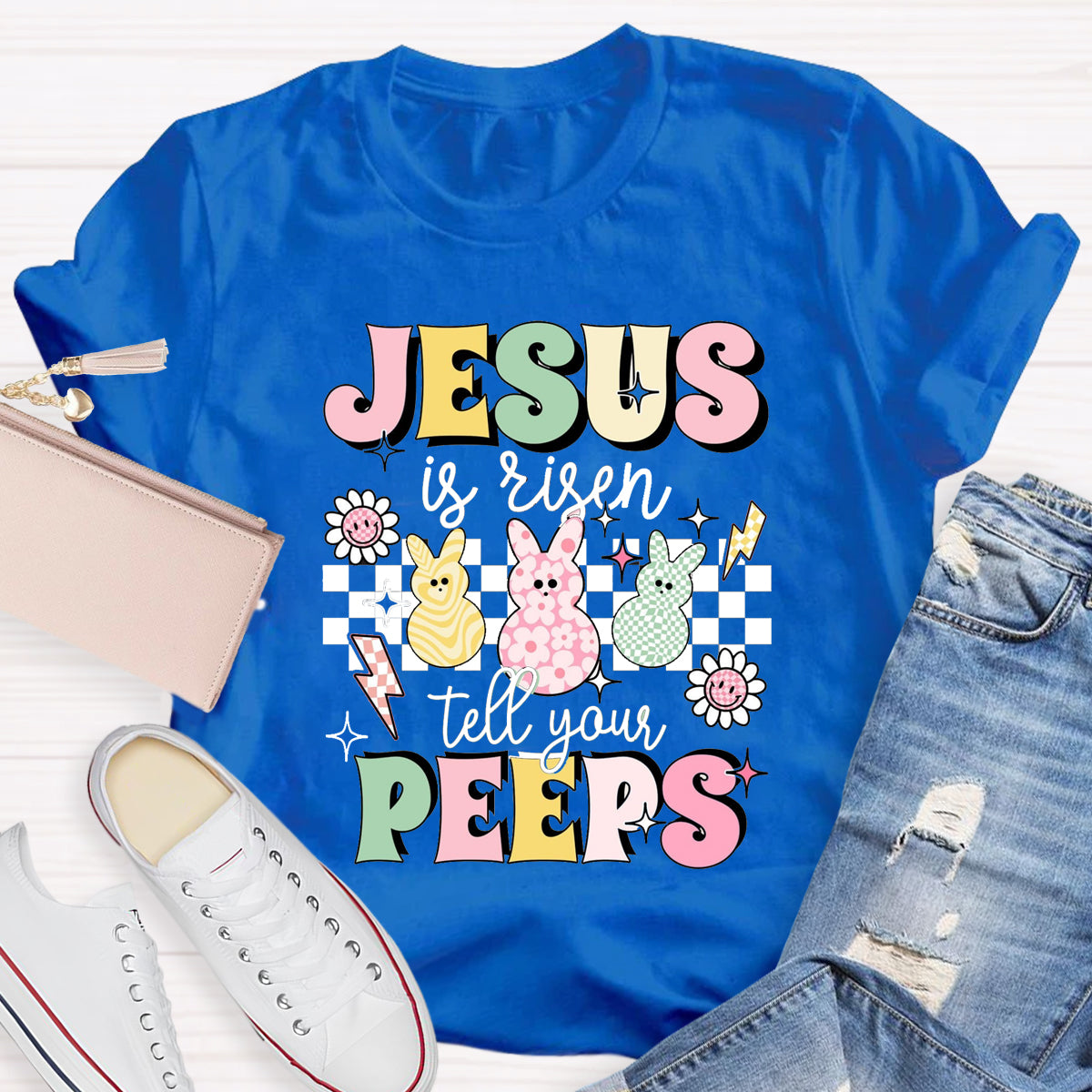 Jesus Is Risen Tell Your Peeps T-Shirt