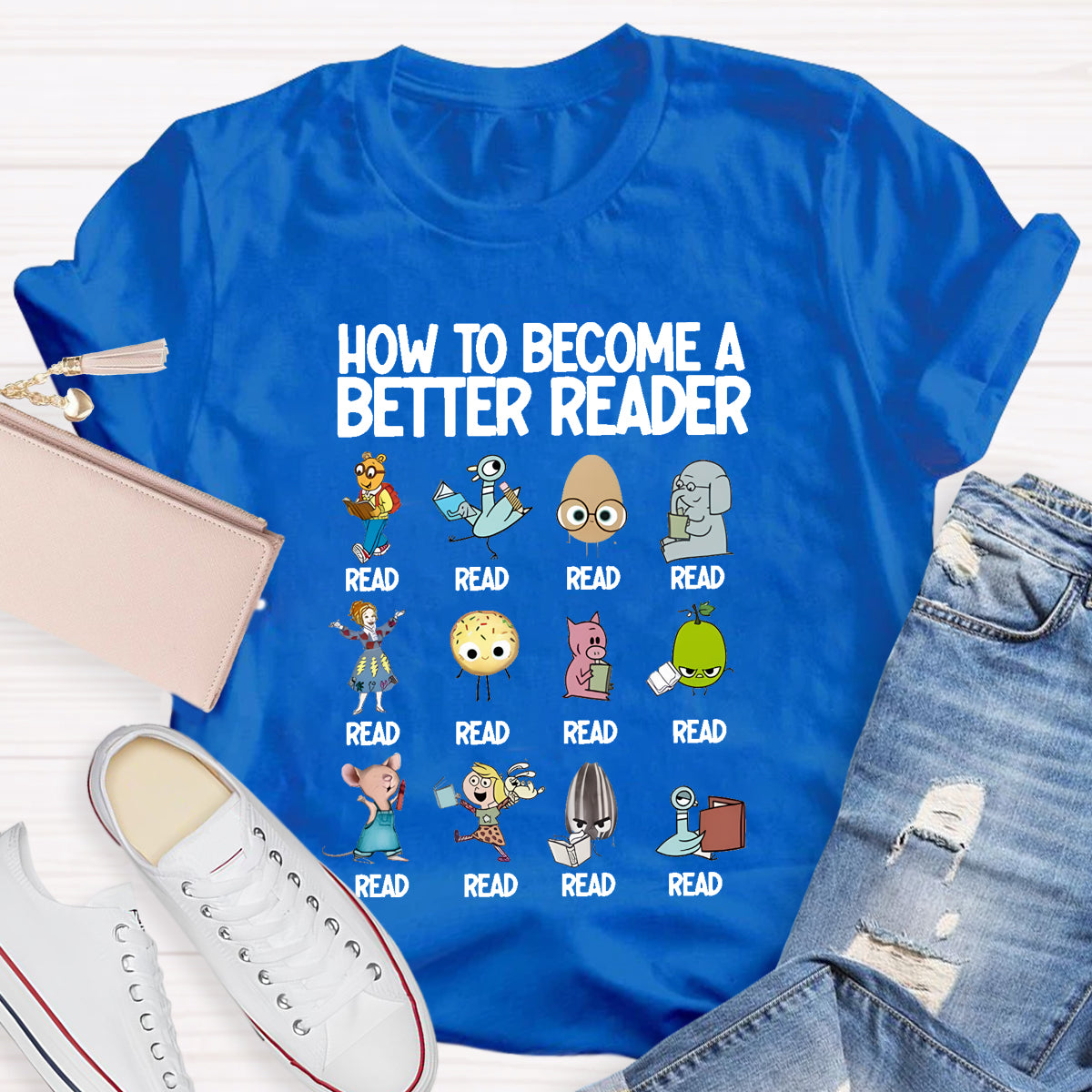 How To Become A Better Reader Teacher T-Shirt