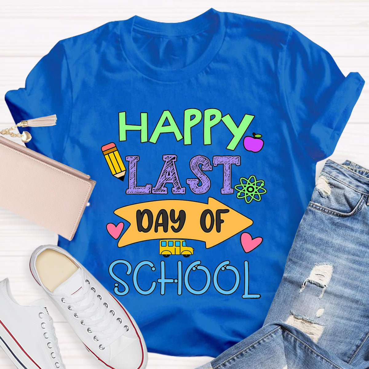 Happy Last Day Of School Teacher T-Shirt