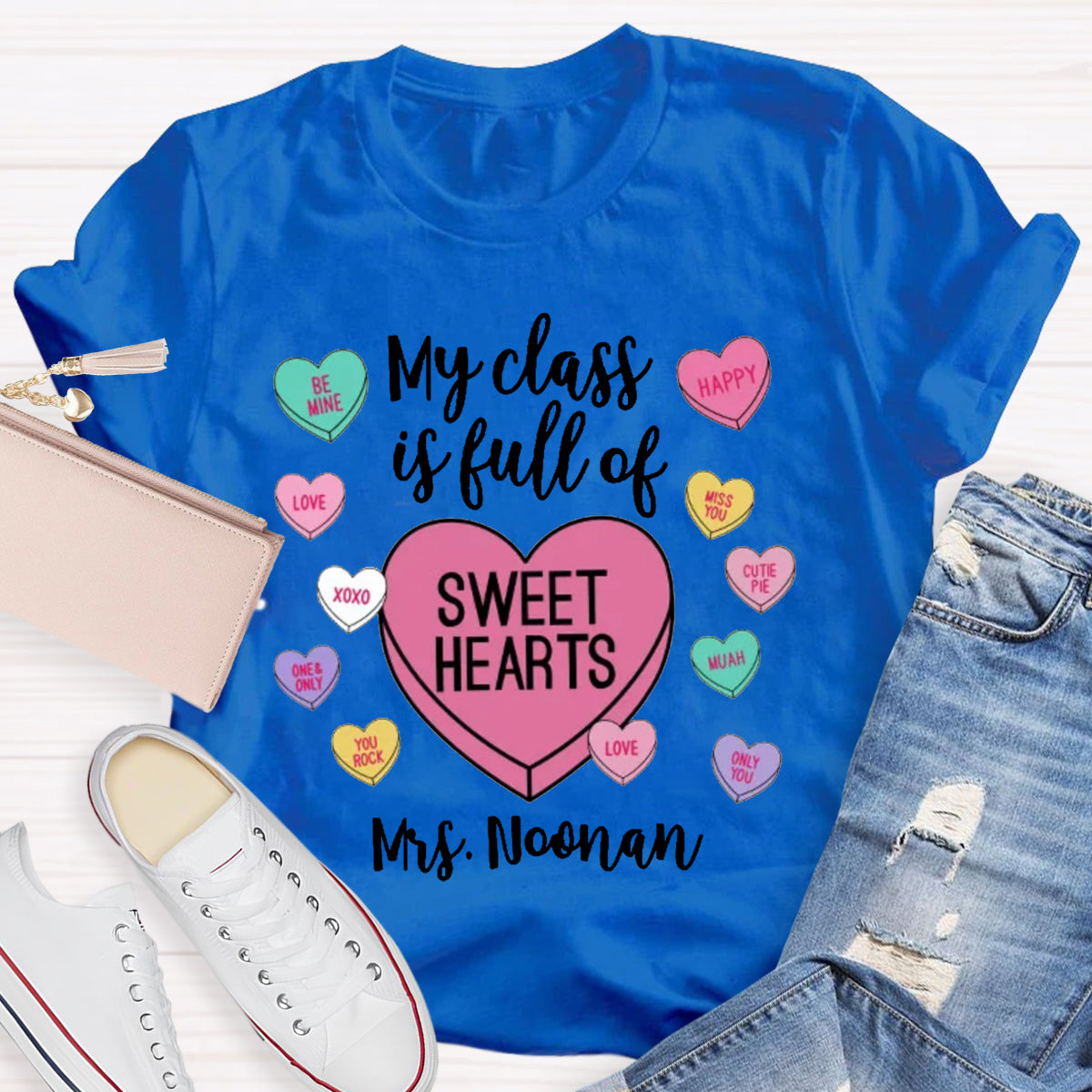 Personalized Name My Class Is Full Of Sweethearts Teacher T-Shirt