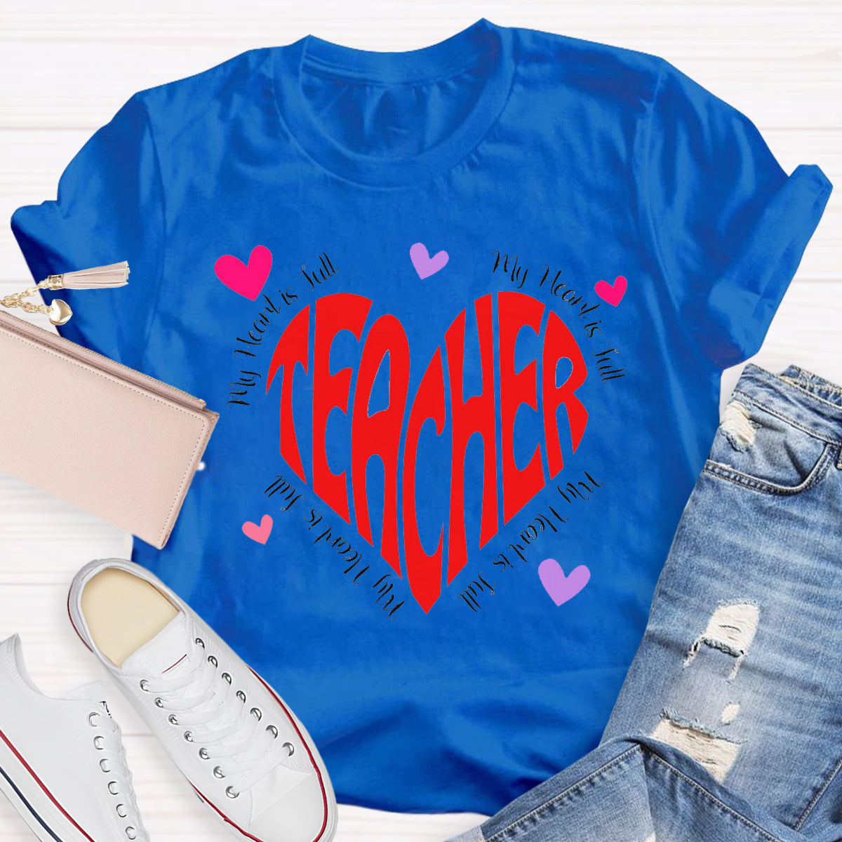 My Heart Is Full Love Teacher T-Shirt