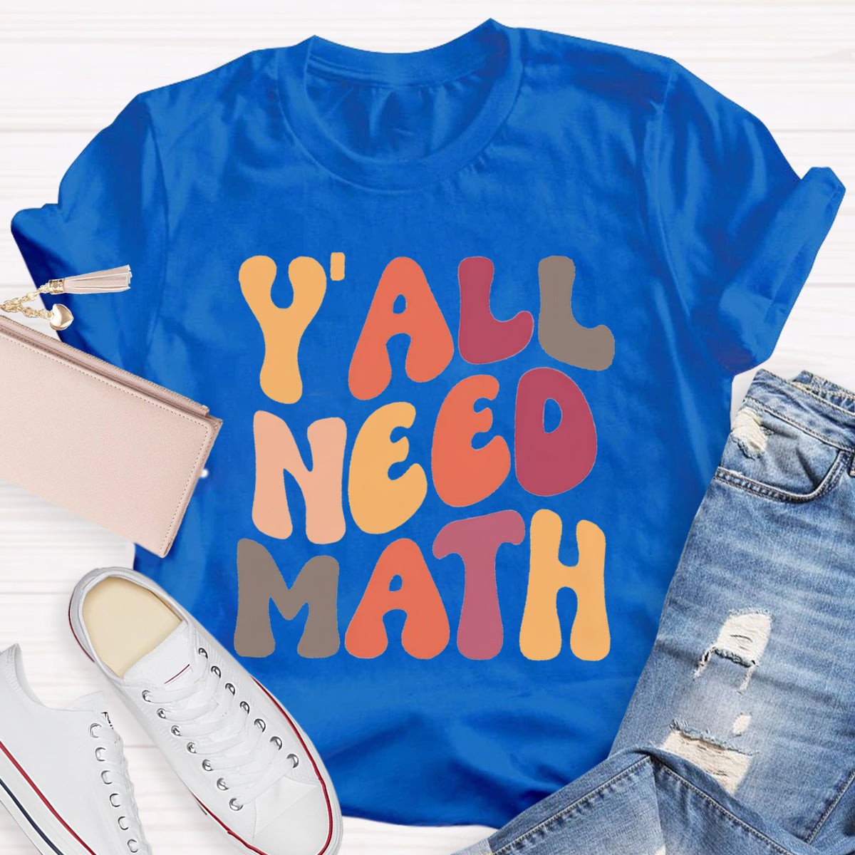 Y'all Need Math Teacher T-Shirt