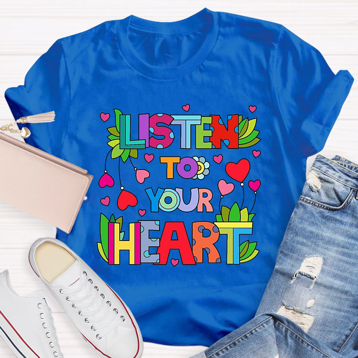 Listen To Your Heart  T-Shirt