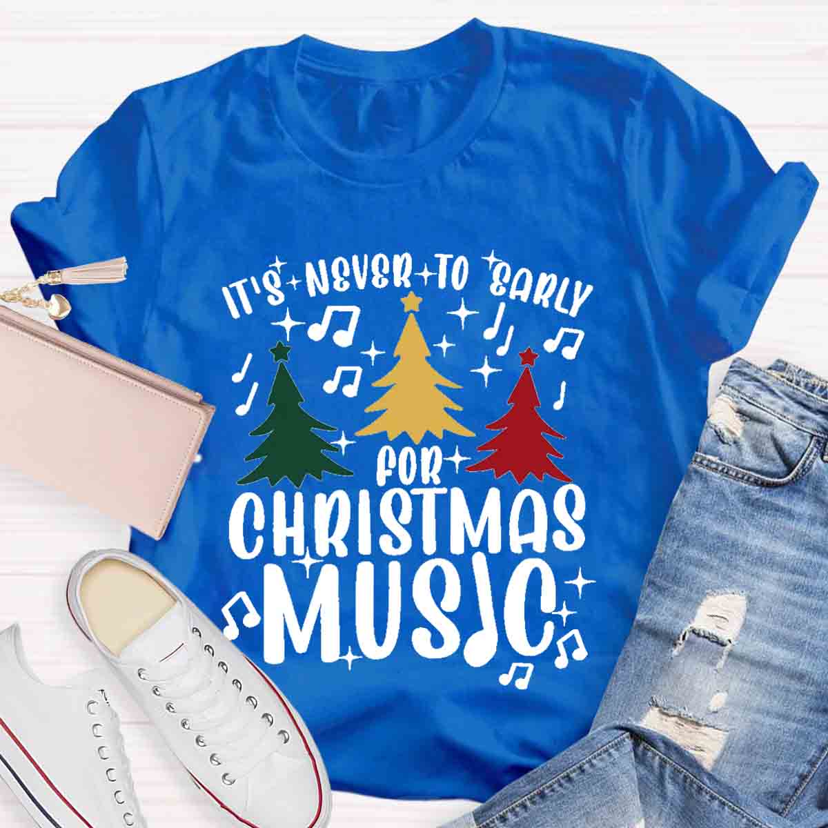 It's Never Too Early for Christmas Music Teacher T-Shirt