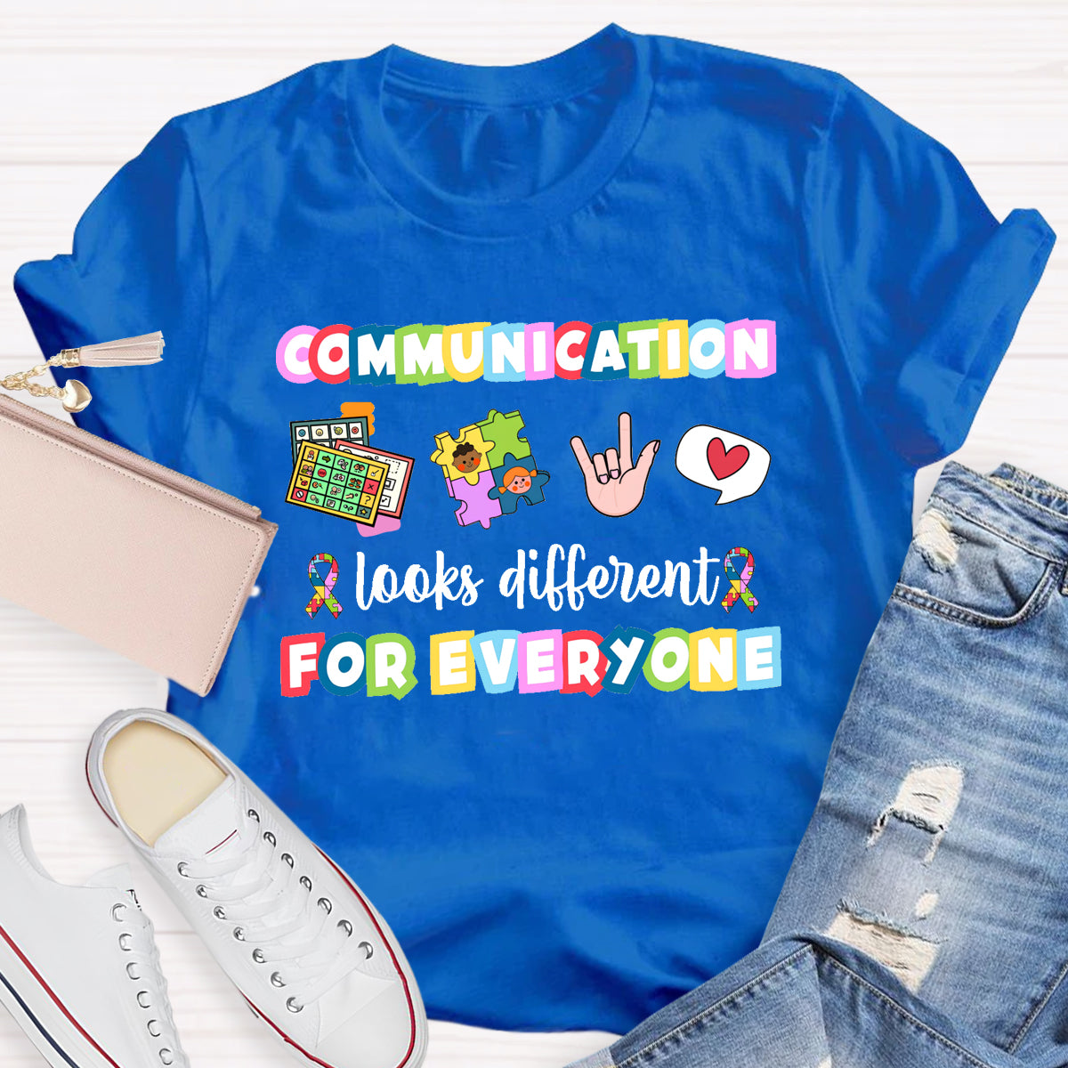 Communication Looks Different For Everyone T-Shirt