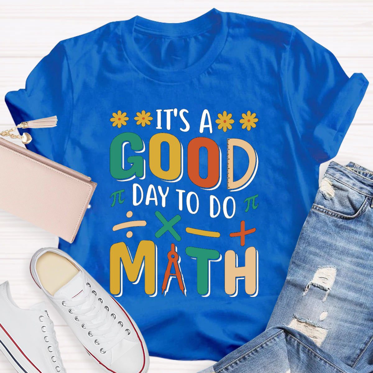 It's A Good Day To Do Math Mathematical Symbols T-Shirt