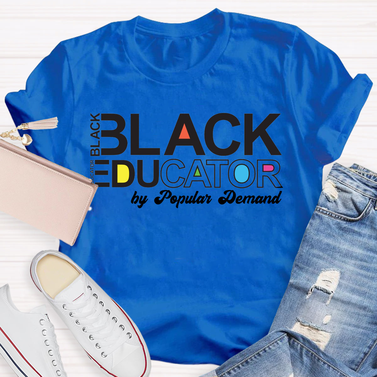 Black Educator By Popular Demand T-Shirt