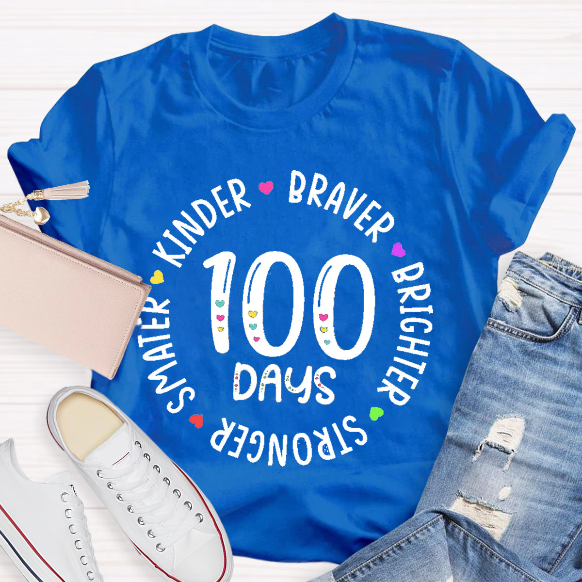 100 Days Braver Brighter Smarter Teacher T-Shirt