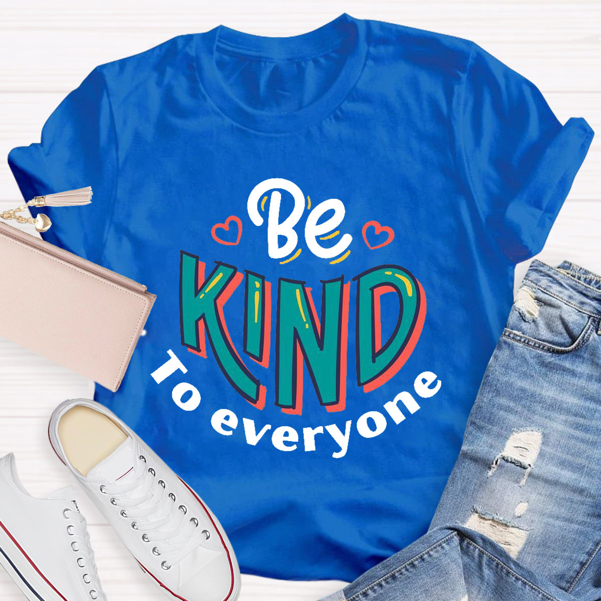 Be Kind To Everyone Teacher T-Shirt