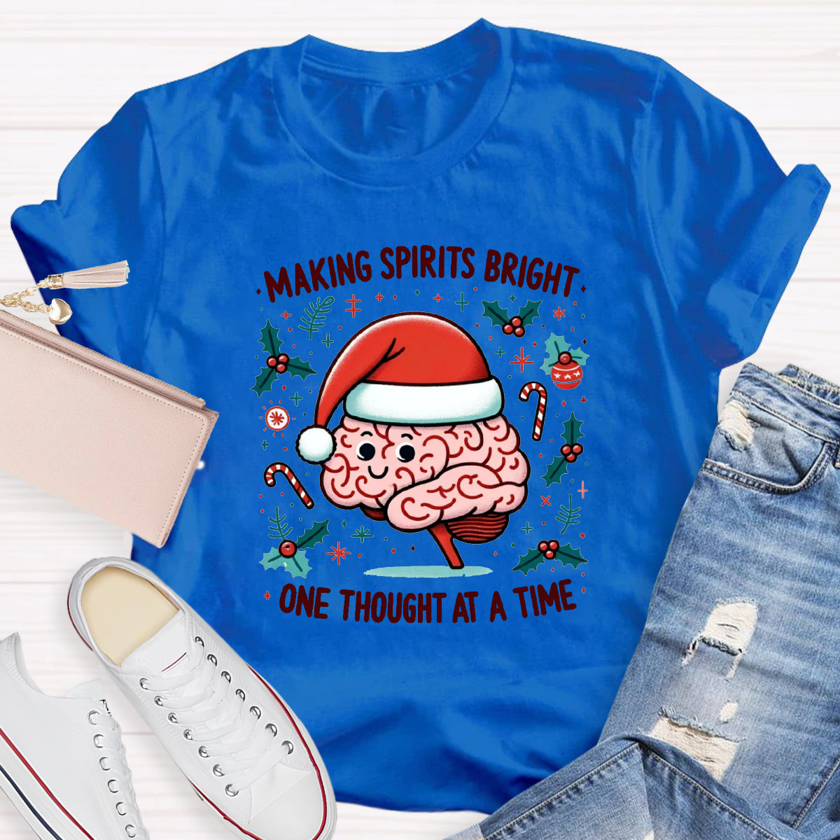 Making Spirits Bright One Thought At A Time T-Shirt