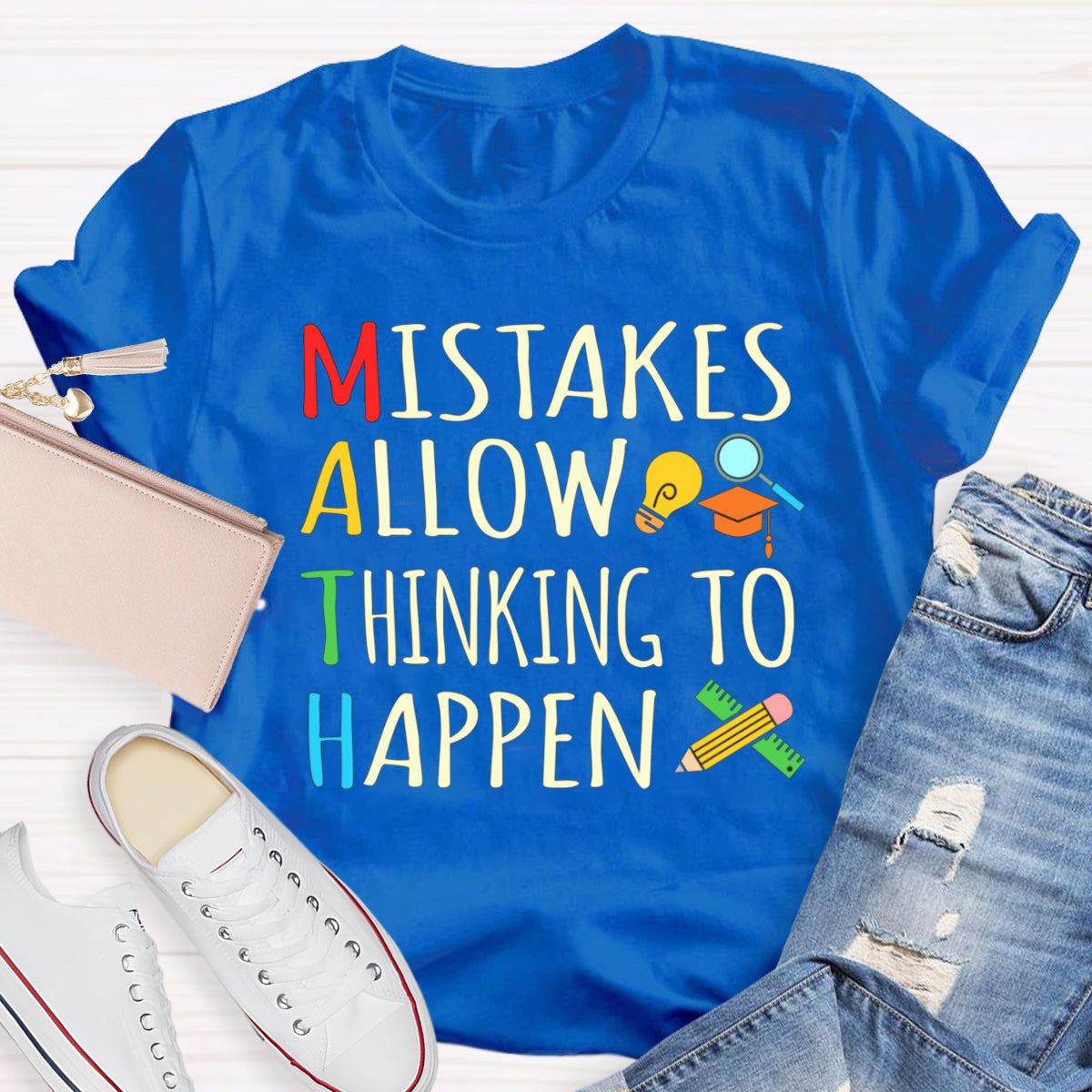 Mistakes Allow Thinking to Happen Math Teacher T-Shirt