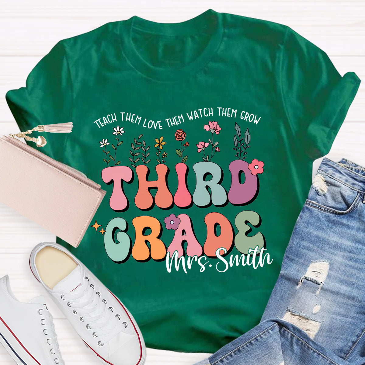 Personalized Grade And Name Teach Them Love Them Watch Them Grow T-Shirt