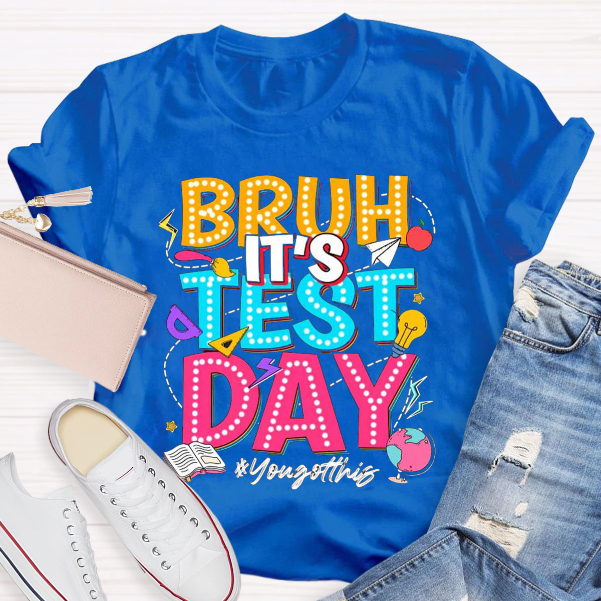 Bruh This Test Day T-Shirt