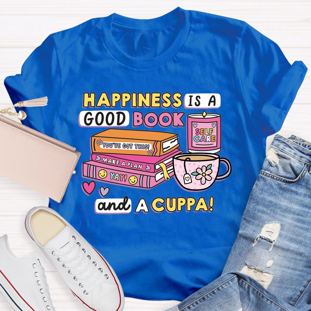 Happiness Is A Good Book And A Cuppa T-Shirt