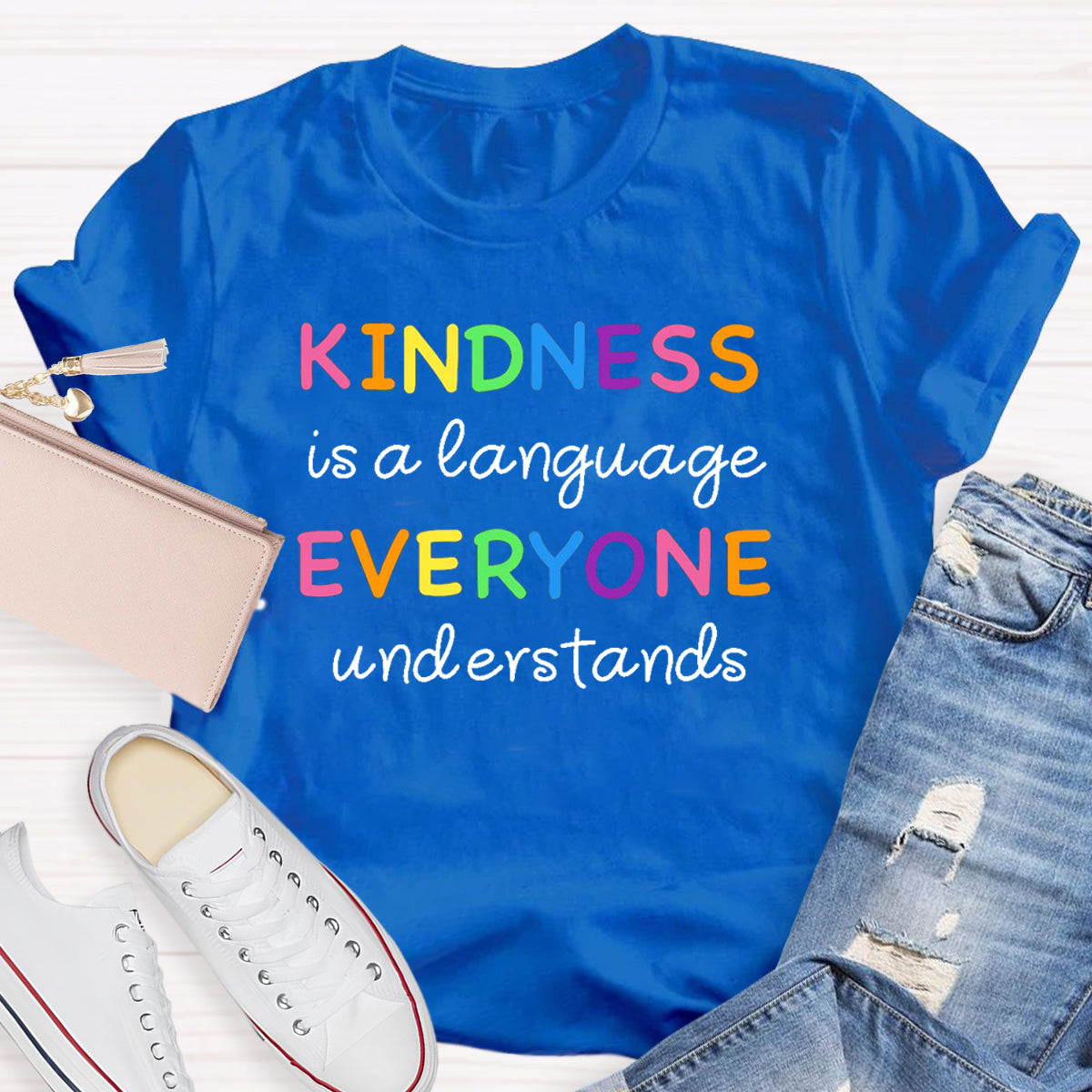 Kindness Is  Language Everyone Understand T-Shirt