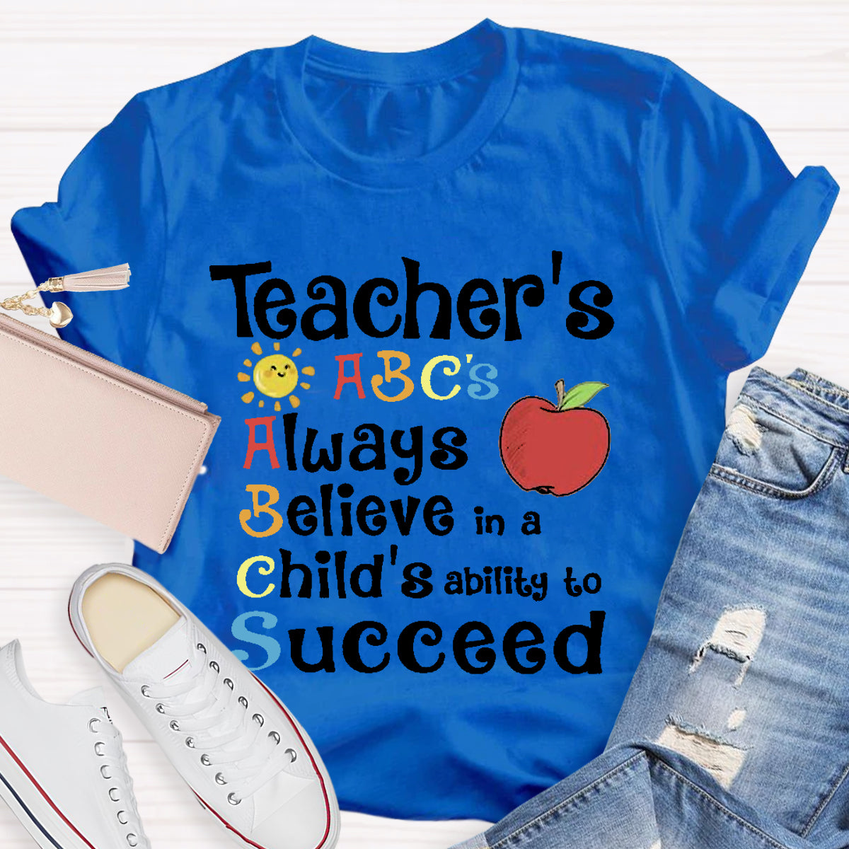 Teacher's ABCs Always Believe Success T-Shirt