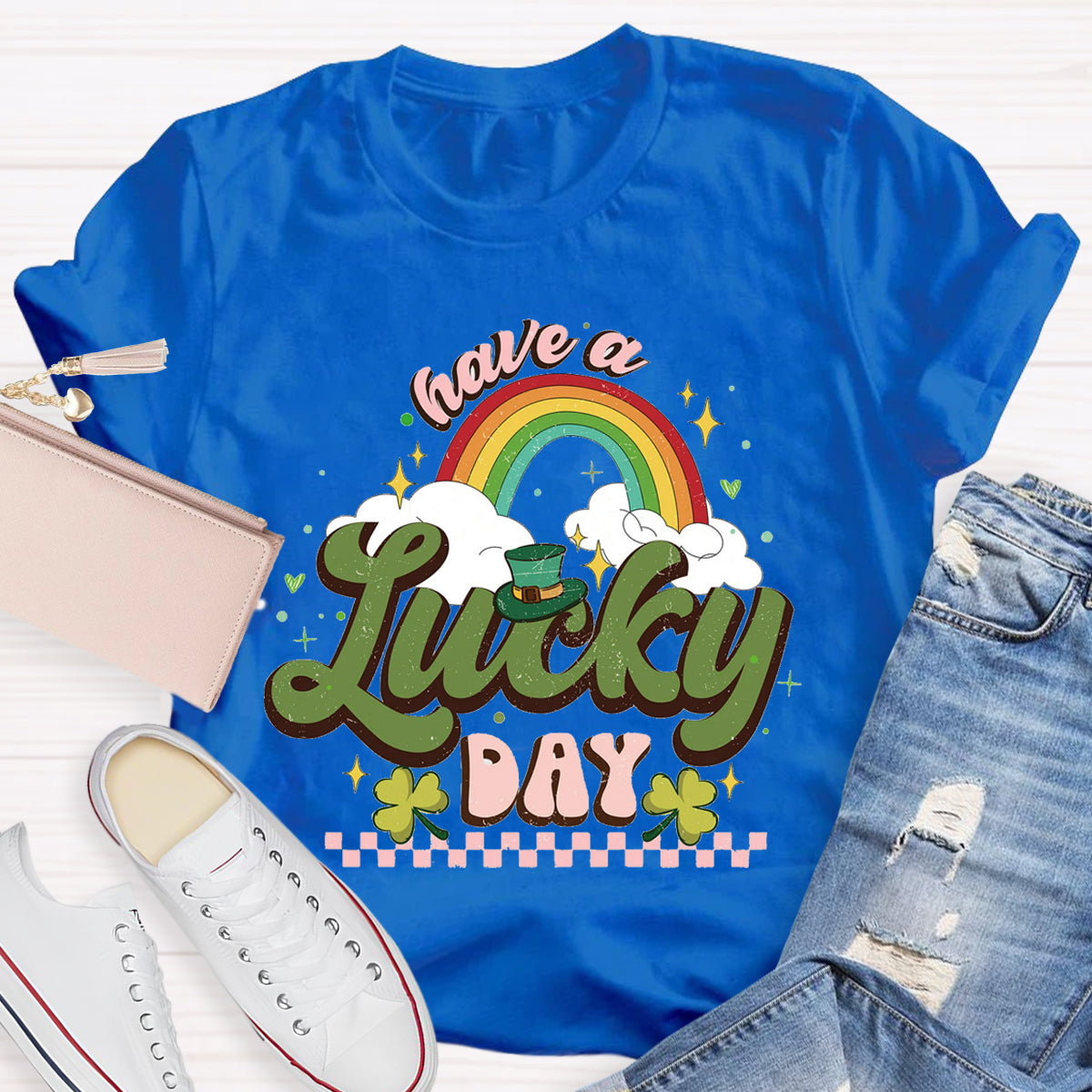 Have A Lucky Day T-Shirt