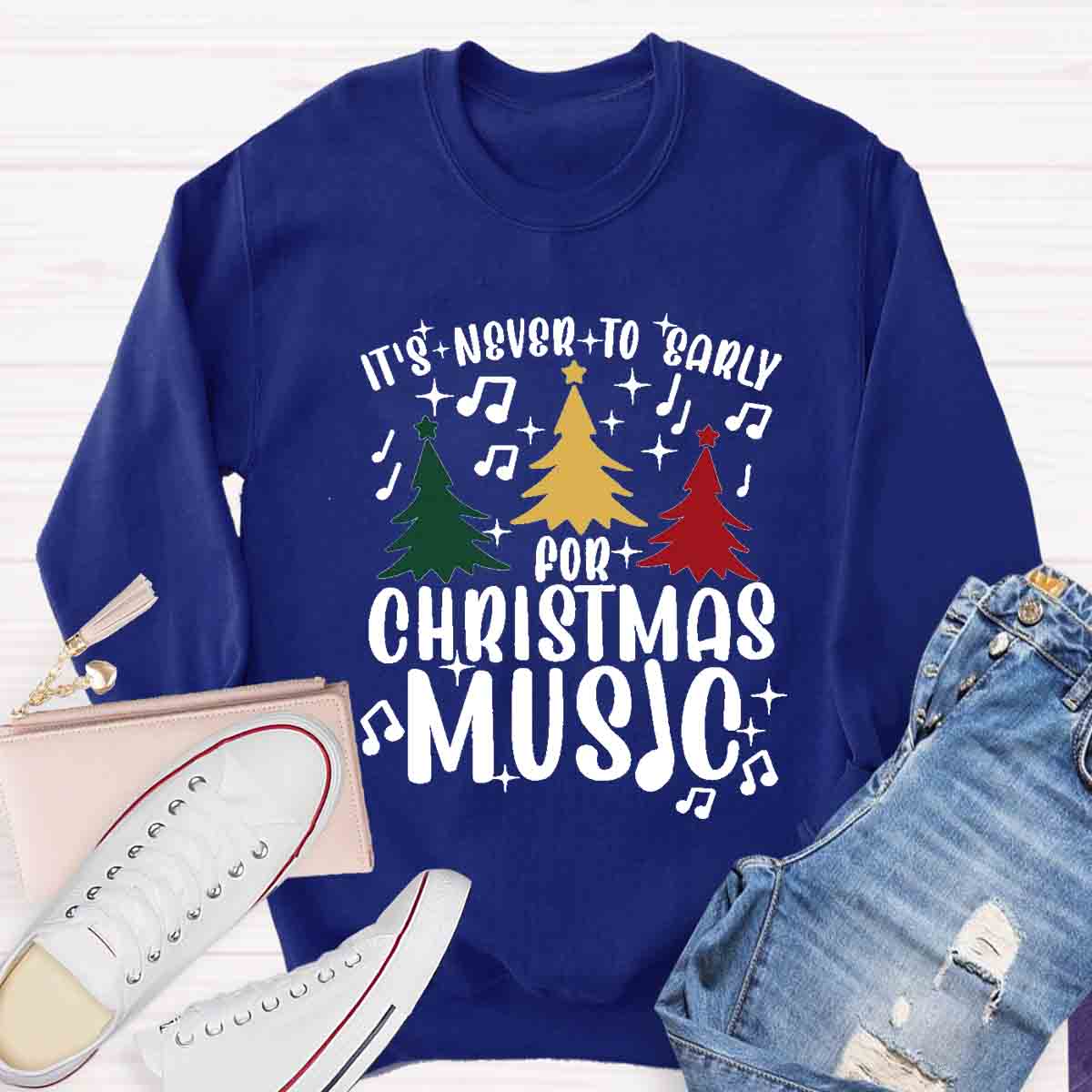 It's Never Too Early for Christmas Music Teacher Sweatshirt