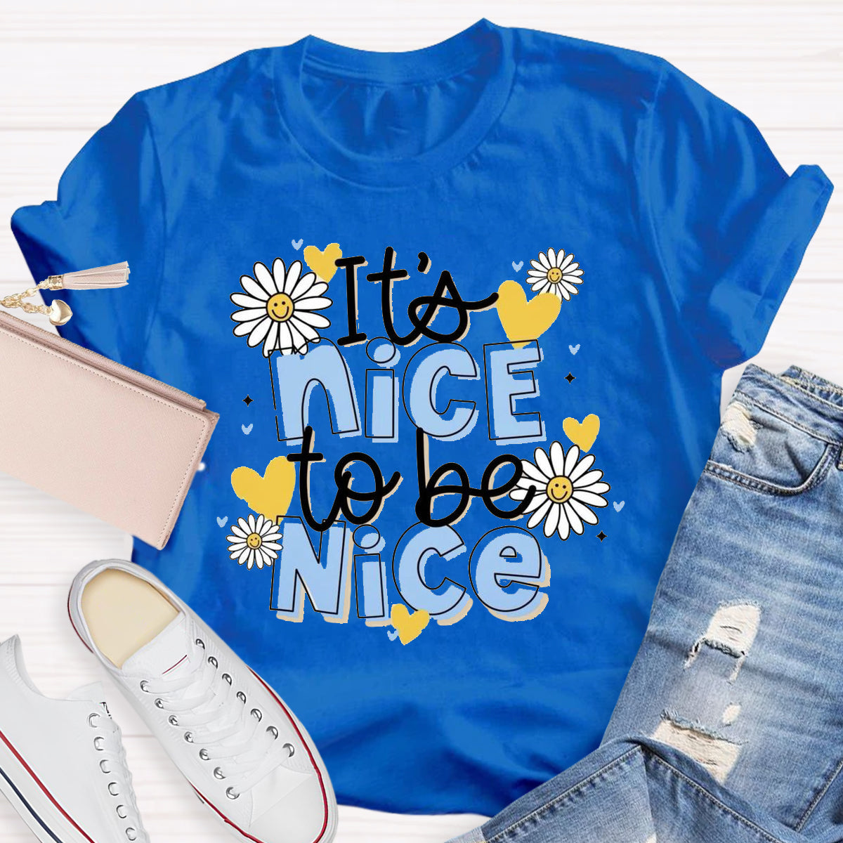 It'S Nice To Be Nice T-Shirt