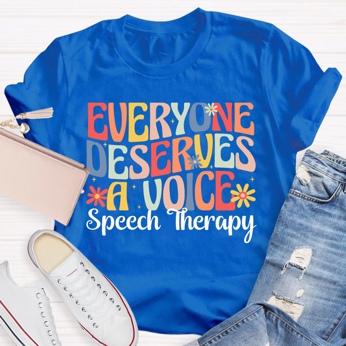 Everyone Deserves A Voice Speech Therapy T-Shirt