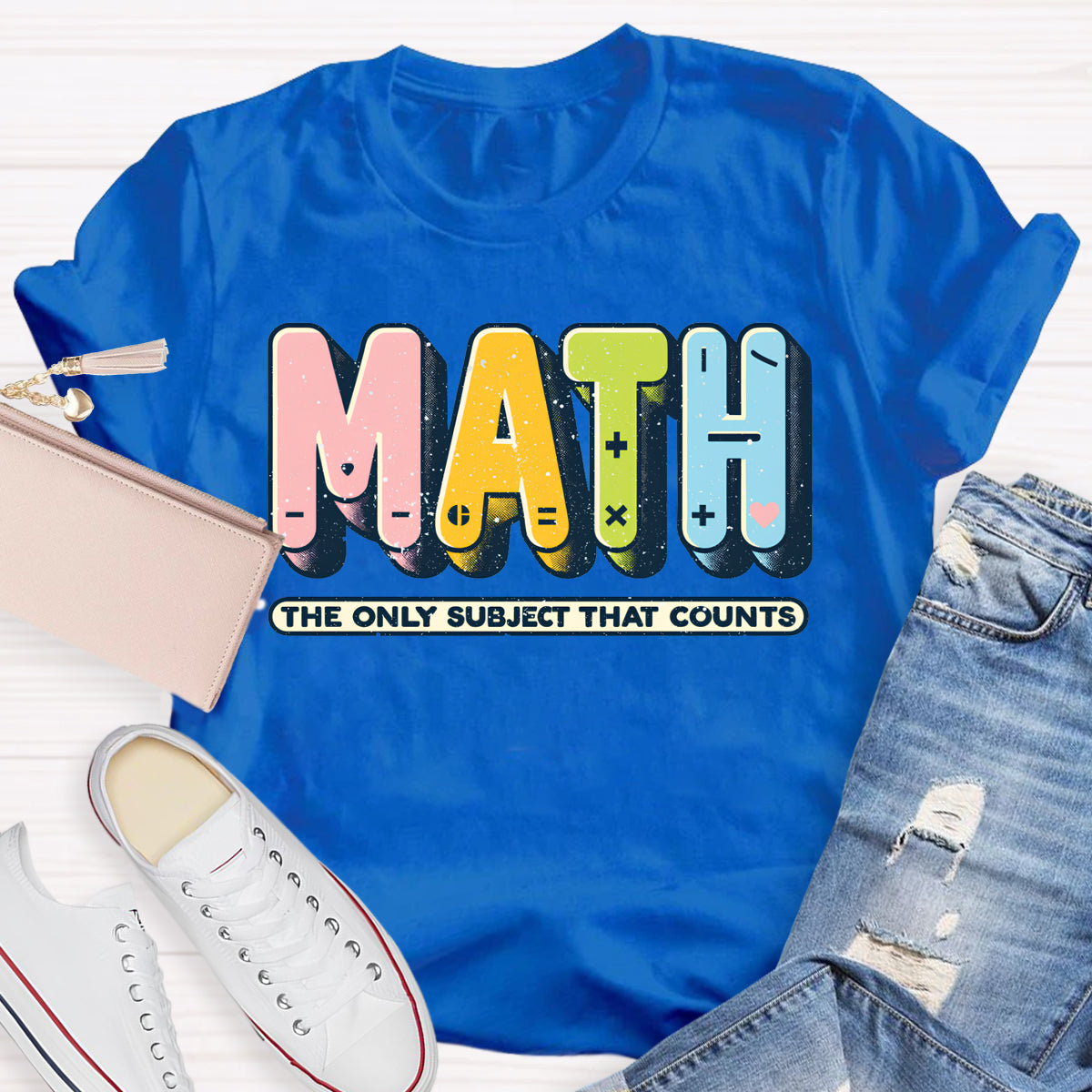 Math The Only Subject That Counts Mathematical Symbols T-Shirt