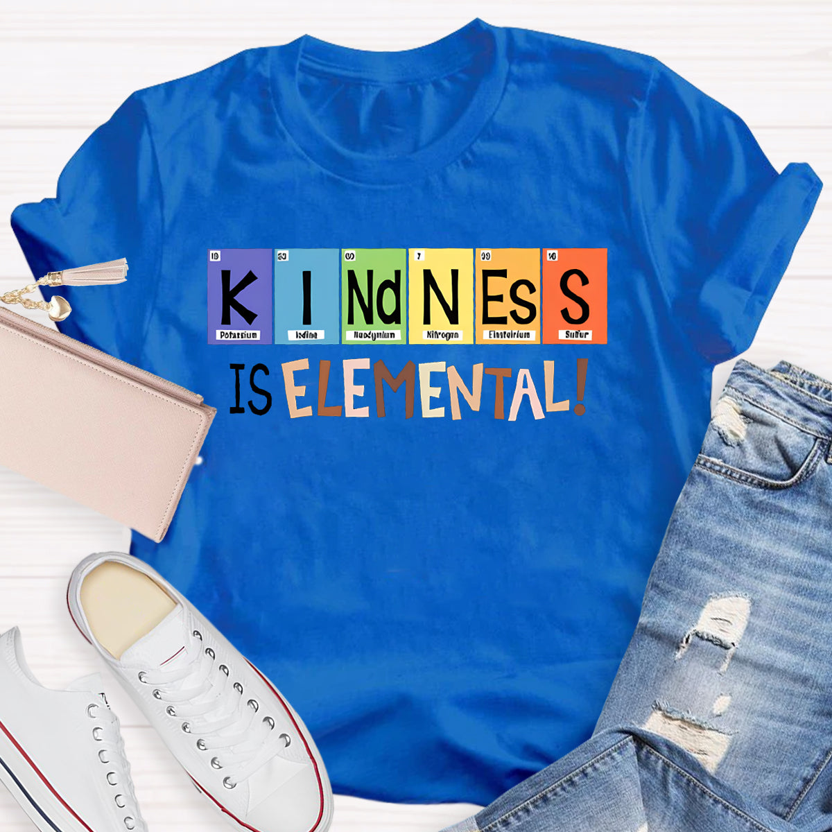 Kindness Is Elemental Teacher T-Shirt