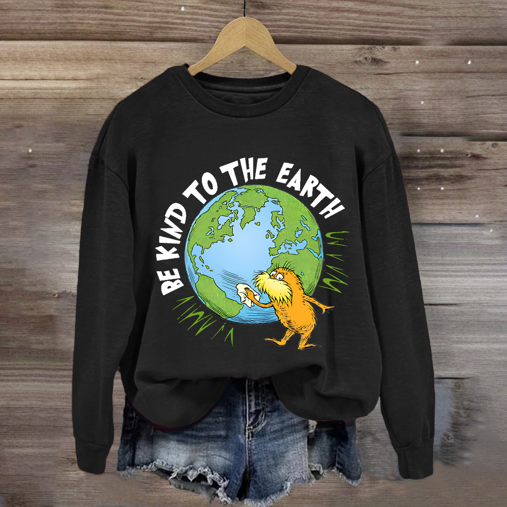 Be Kind To The Earth Sweatshirt