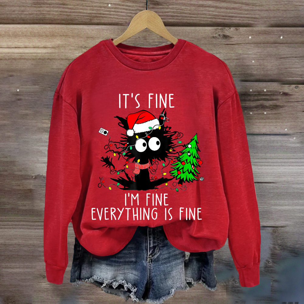 It's Fine I'm Fine Everything Is Fine Christmas Cat Sweatshirt