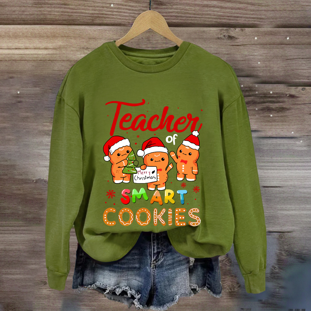 Teacher of Smart Cookies  Sweatshirt