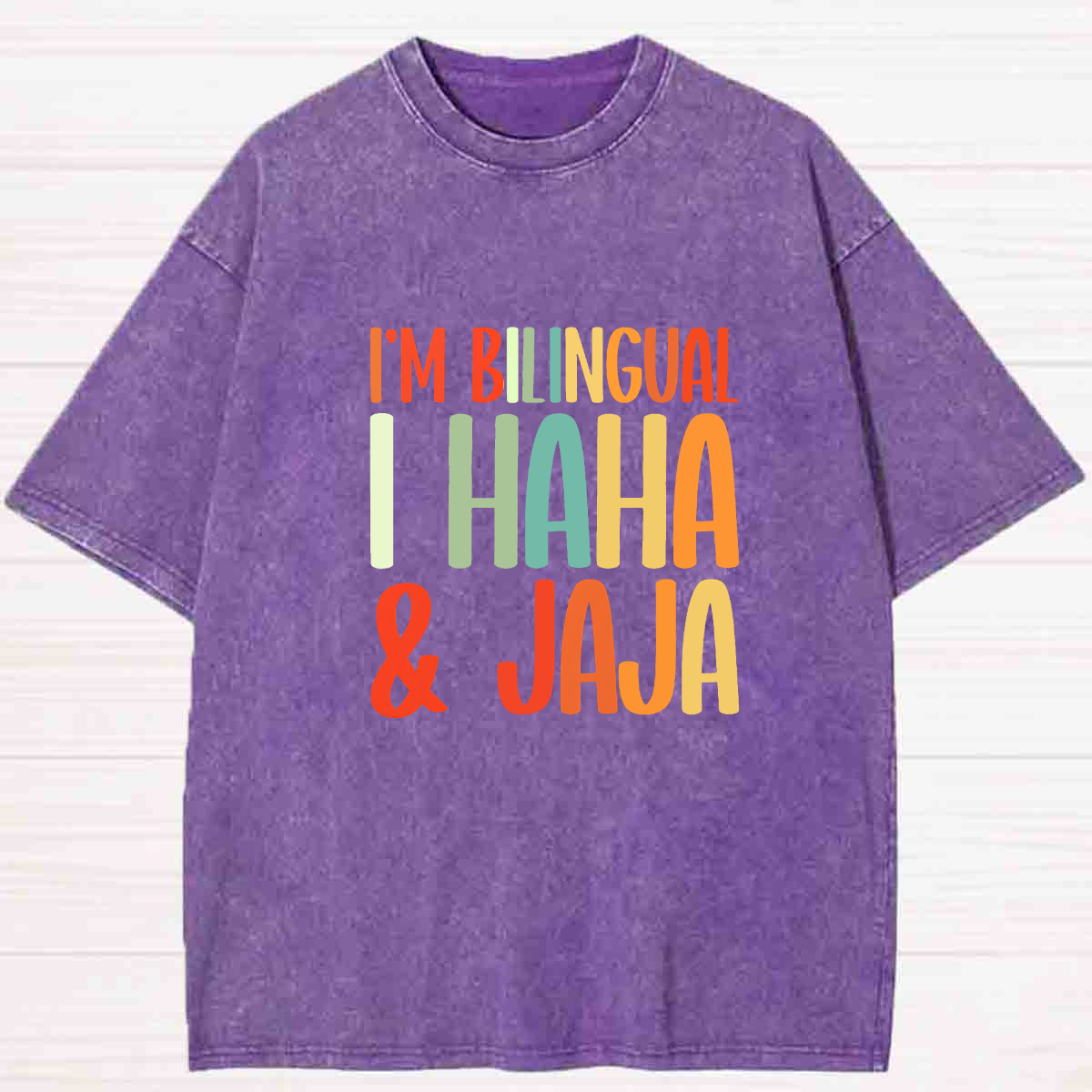 I'm Bilingual I Haha And Jaja Washed T-shirt
