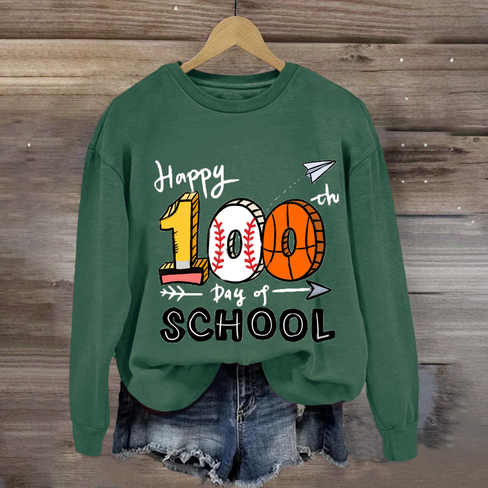 Happy 100th Days of School Sweatshirt