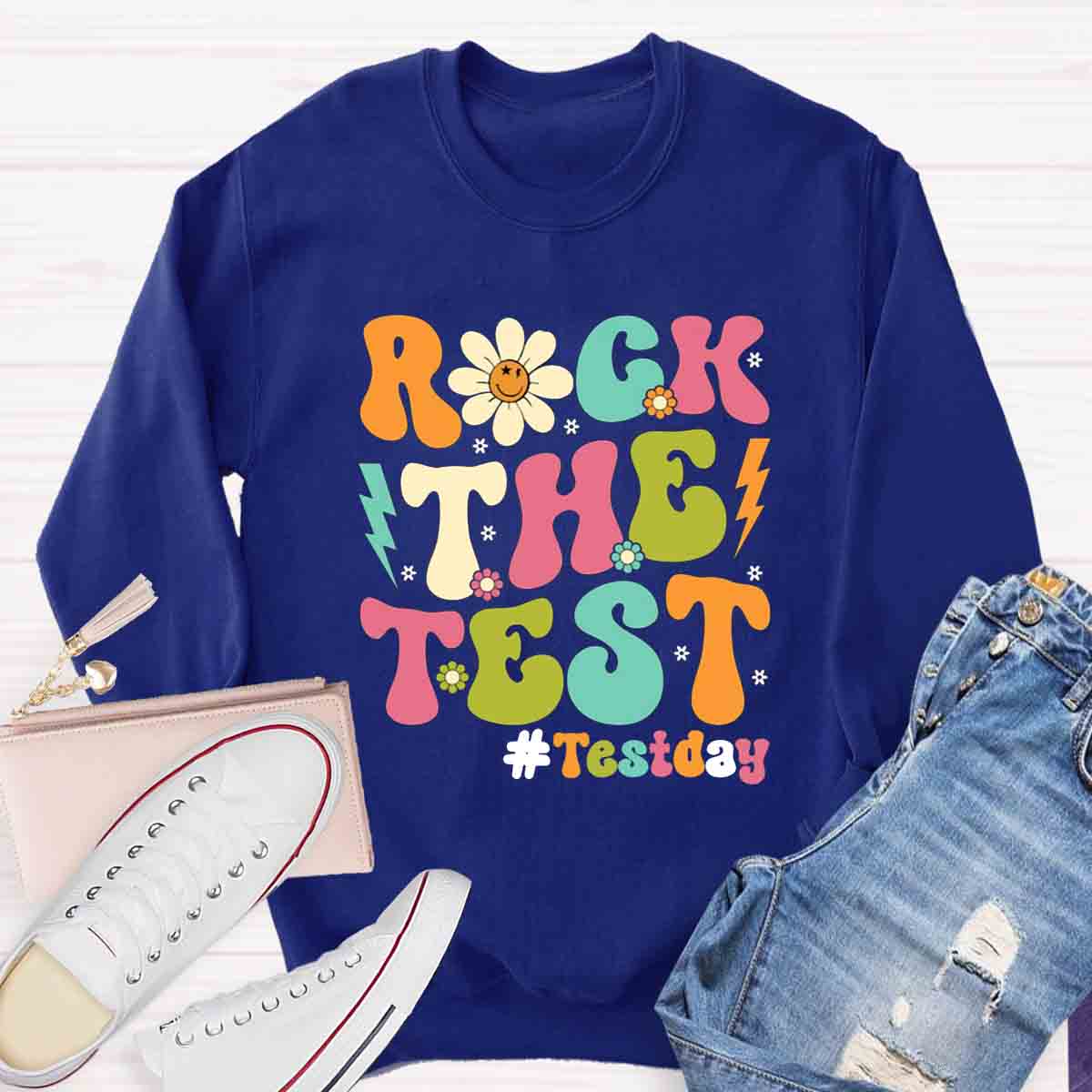 Rock The Test Sweatshirt