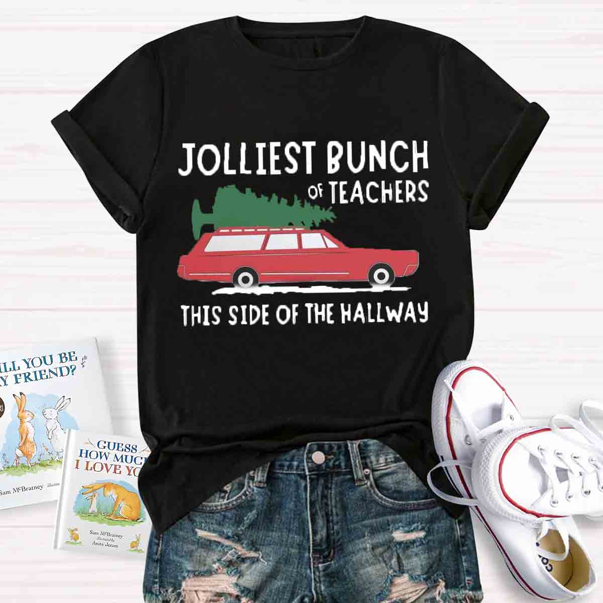 Jolliest Bunch Of Teachers This Side Of The Hallway T-shirt