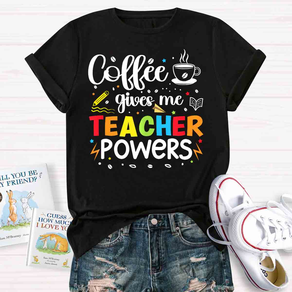 Coffee Gives Me Teacher Powers T-shirt