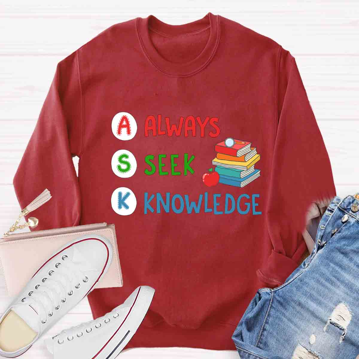 Always Seek Knowleage Sweatshirt