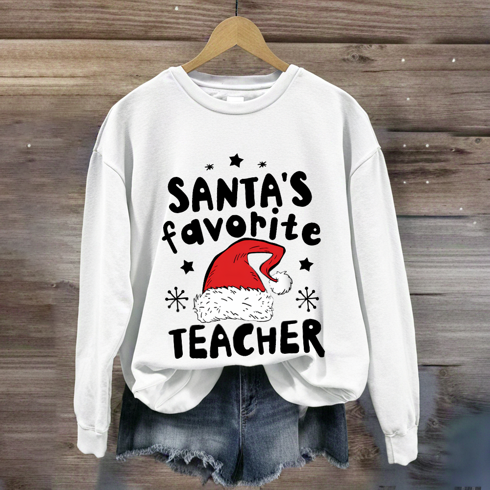 Santa's Favorite Teacher Sweatshirt