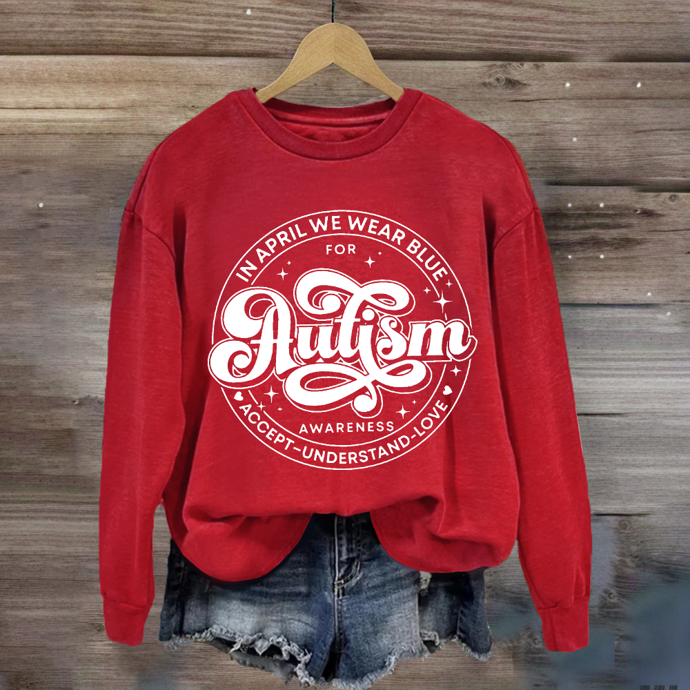 Autism Awareness Accept Understand Love Sweatshirt