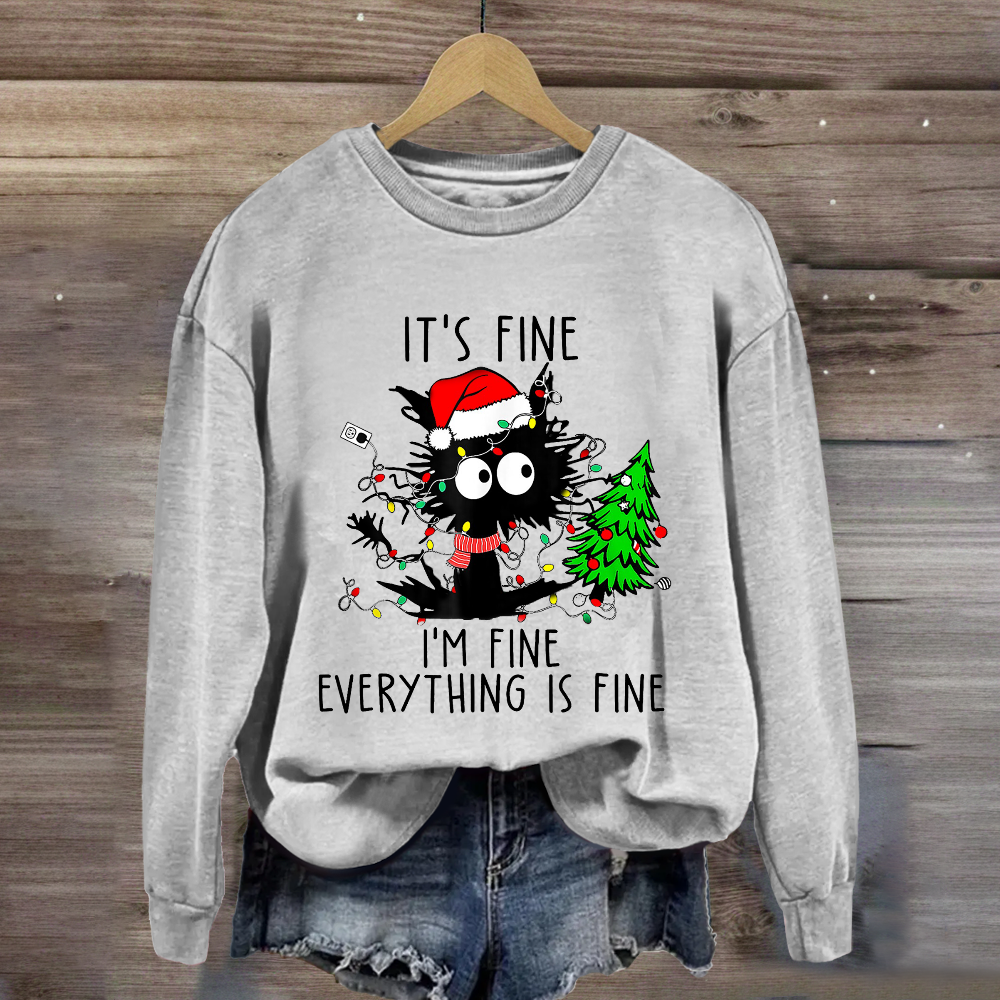 It's Fine I'm Fine Everything Is Fine Christmas Cat Sweatshirt