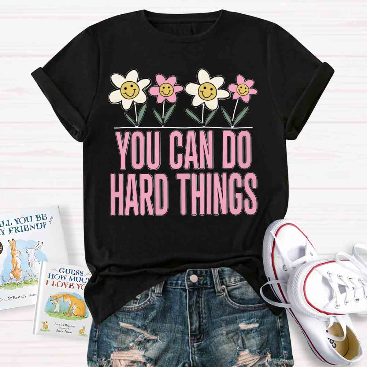 You Can Do Hard Thing T-shirt