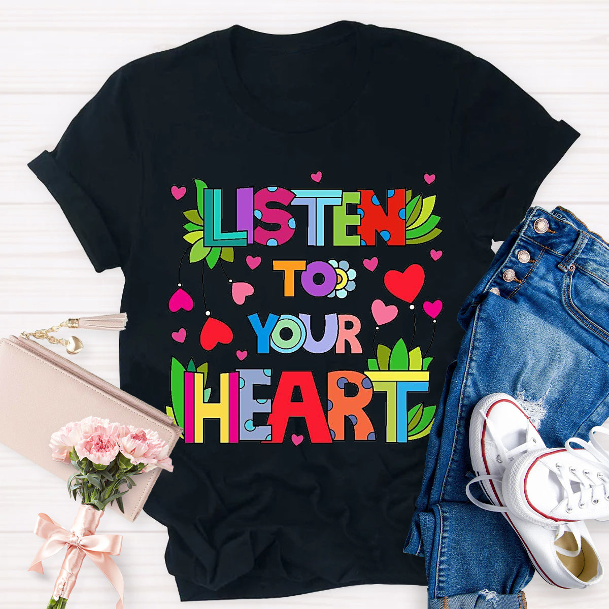 Listen To Your Heart  T-Shirt