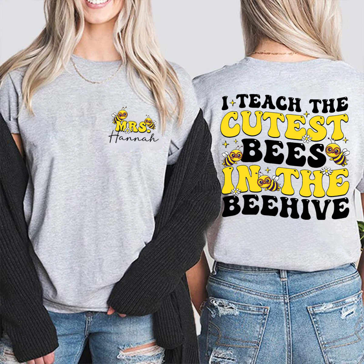 Personalized Name I Teach The Cutest Bees In The Beehive Double Printed T-shirt