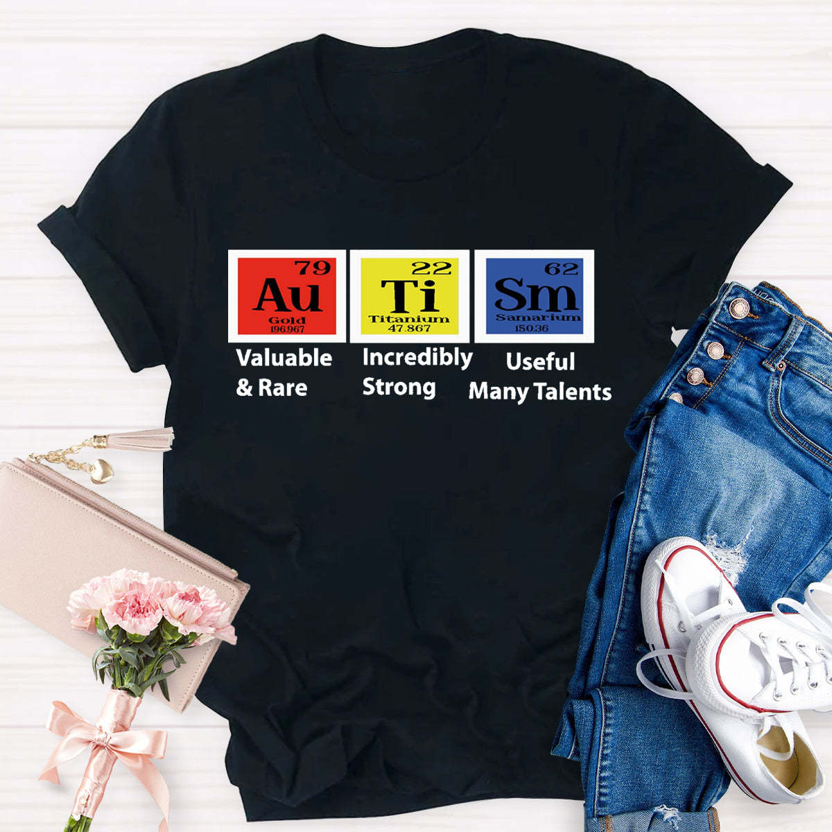 Autism Periodic Table Valuable Incredibly Teacher T-Shirt