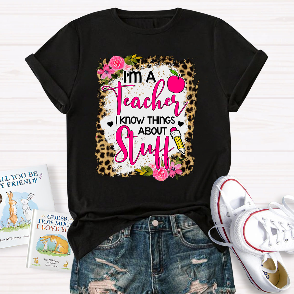 I'm A Teacher I Know Things About Stuff  Leopard Apple T-Shirt