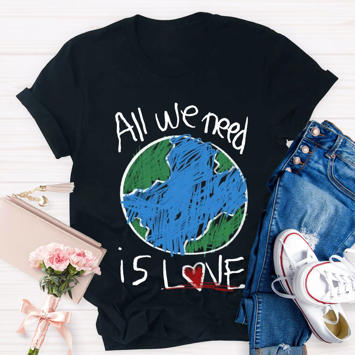 All We Need Is Love Teacher T-Shirt