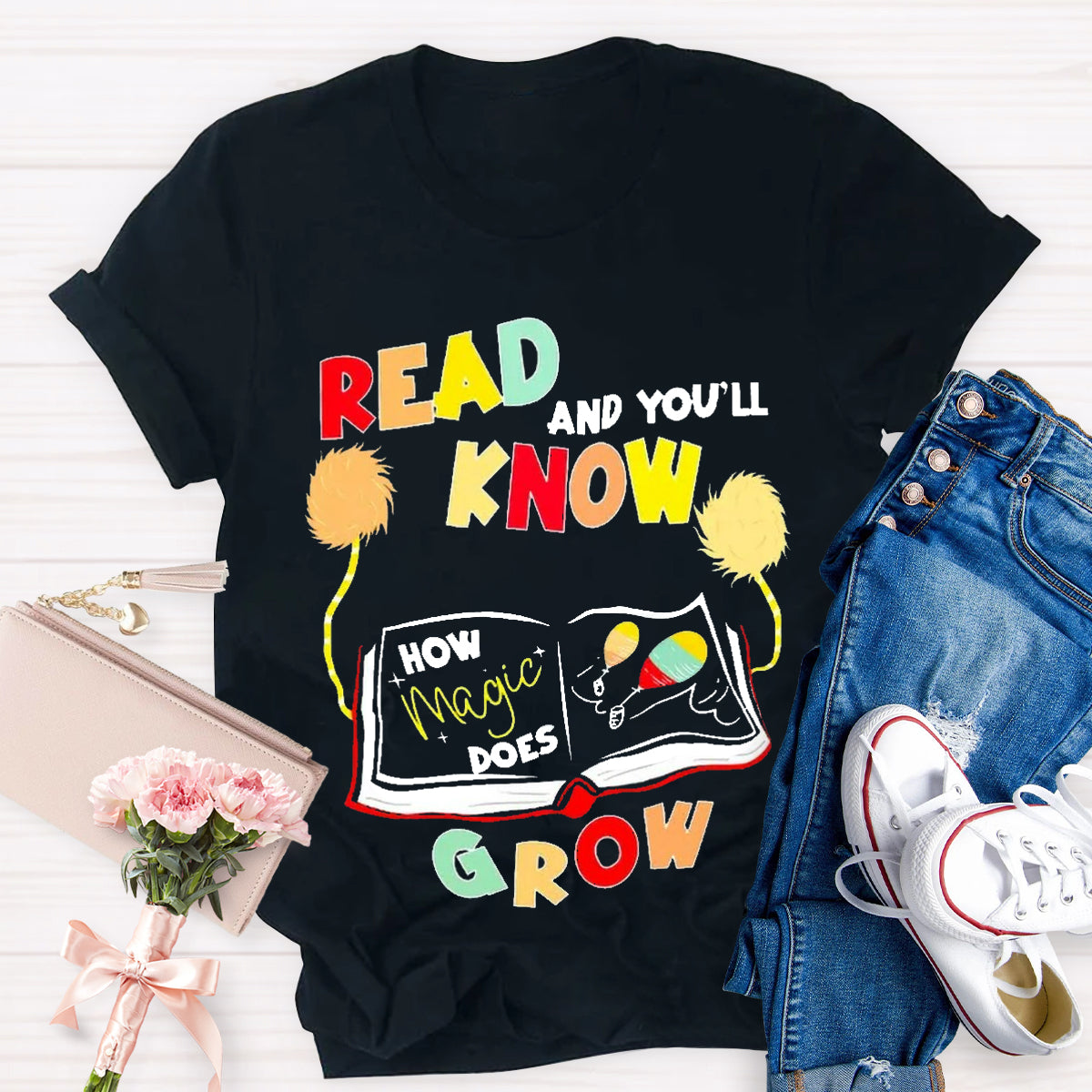 Read And You'Ll Know How Magic Does Grow T-Shirt