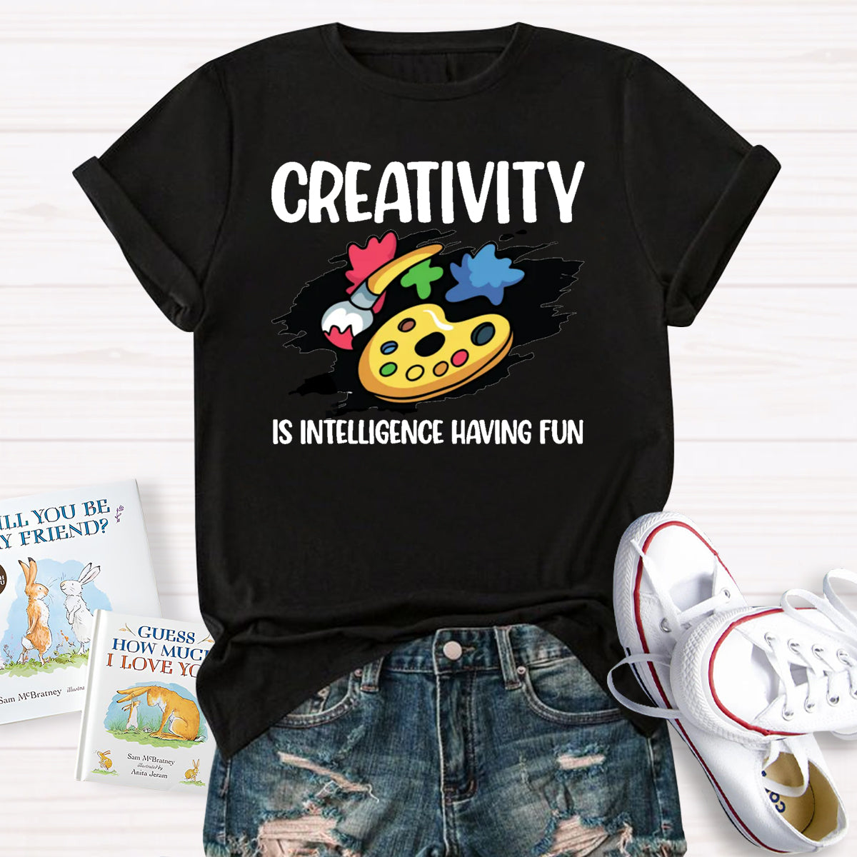 Creativity Is Intelligence Having Fun T-Shirt