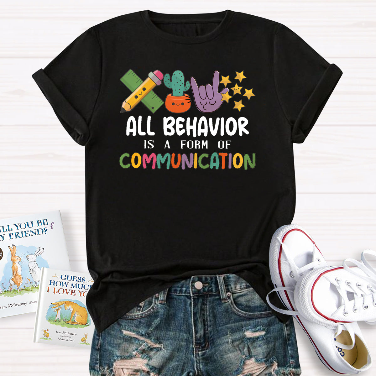 All Behavior Is A Form Of Communication T-Shirt