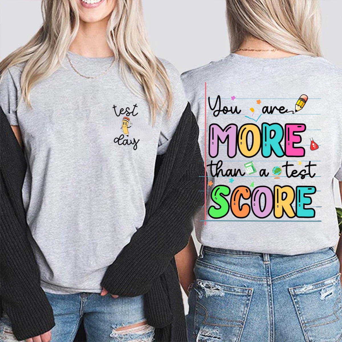 Test Day You Are More Than A Test Score Double Printed T-shirt